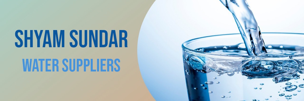 Shyam Sundar Water Suppliers